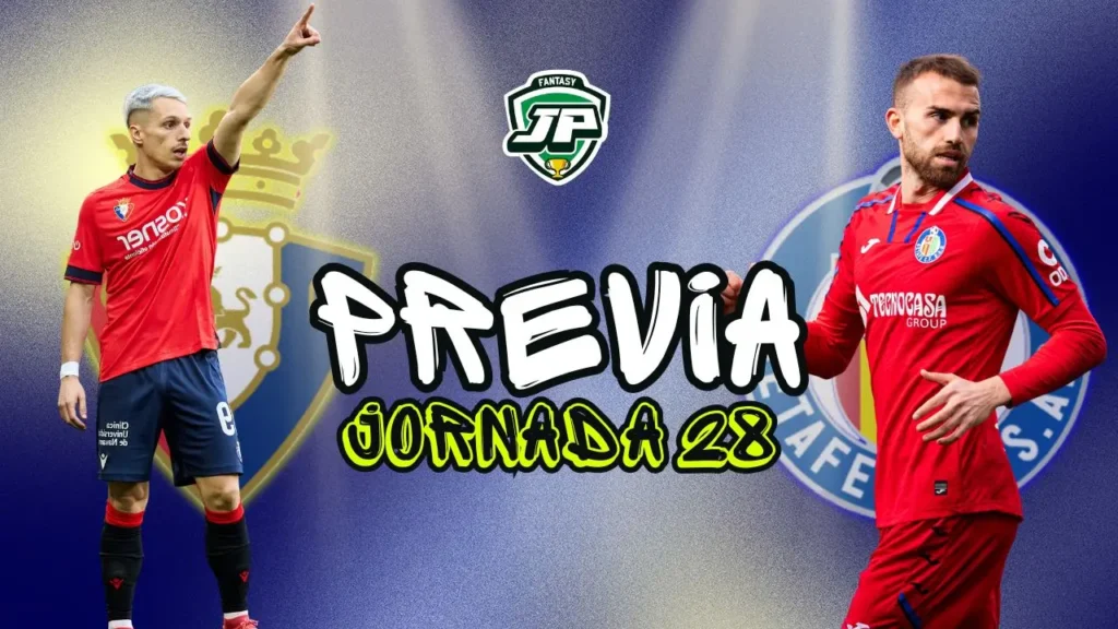 previa jornada 28 Osasuna - Getafe